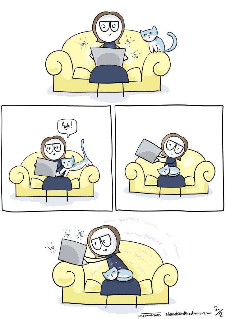 Four panels. Panel one, the cat sits on the couch arm watching me type. Panel two, the cat climbs onto my lap, forcing me to move my laptop. Panel three, I hold my laptop in the air, the cat is curled sleeping in my lap. Panel four, I lean awkwardly to type with my laptop on the couch arm while the cat purs happily in my lap.