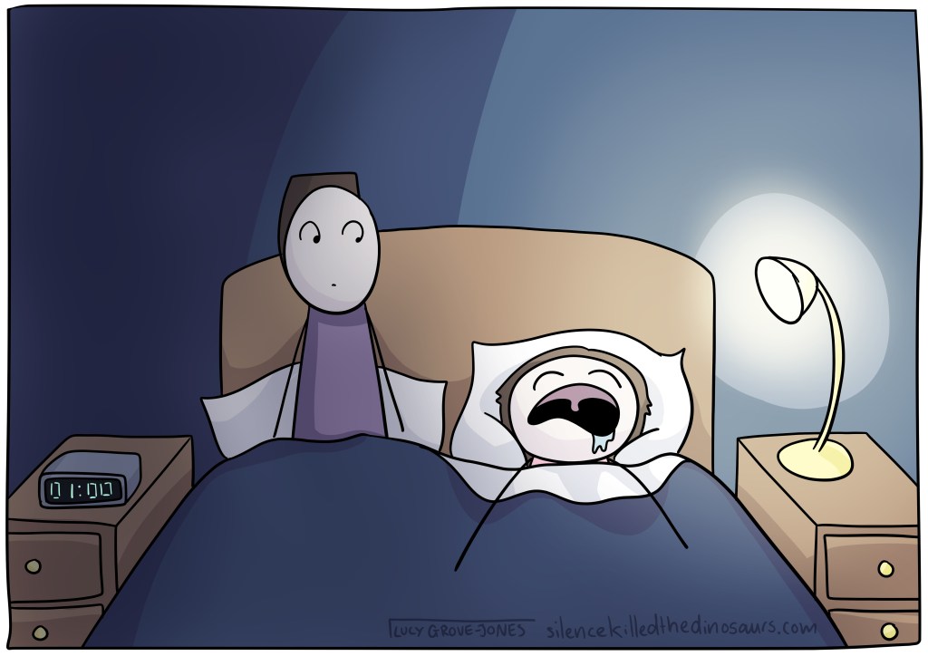 Comic Lucy is in bed completely dead to the world, drooling in her sleep and everything. Her partner sits awake next to her.