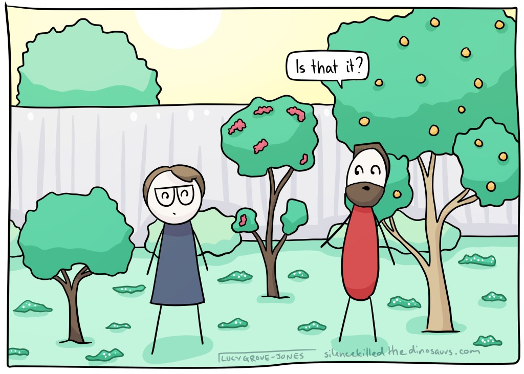 Summer garden scene with comic Lucy and her partner standing next to a tree. The tree has a few pink flowers. Lucy's partner says "Is that it?"